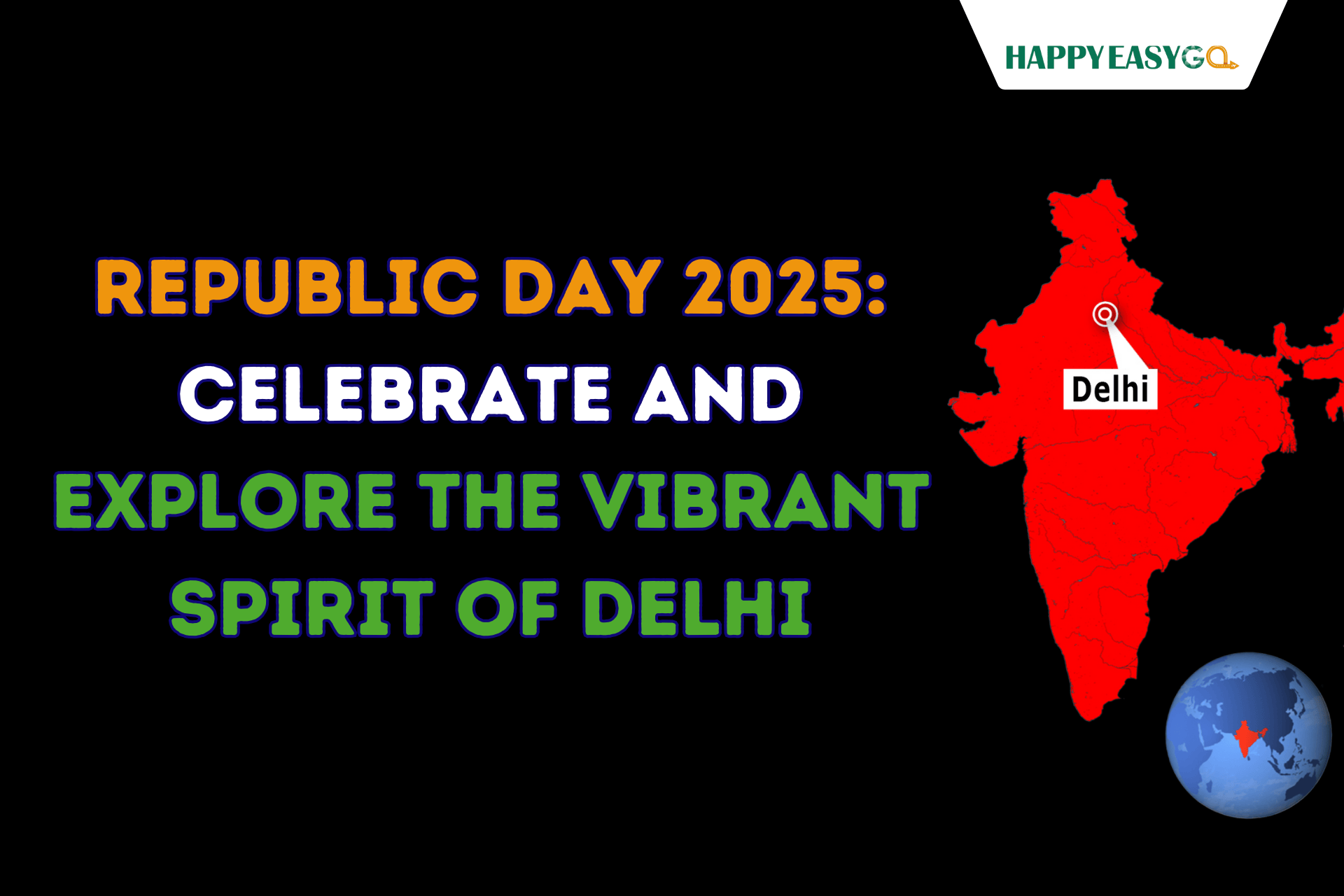 Republic Day 2025 Celebrate and Explore Delhi